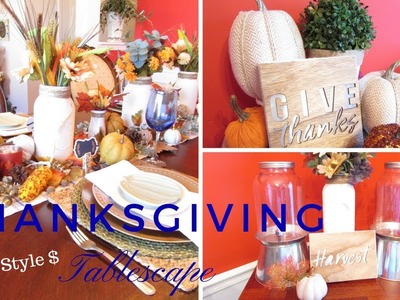 DOLLAR Style ~ Thanksgiving Tablescape 17' ~ DIY Mason Jars