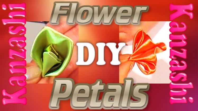 Flower petals, how to make, DIY Kanzashi petals tutorial