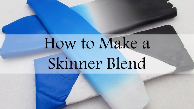How to Make a Polymer Clay Skinner Blend