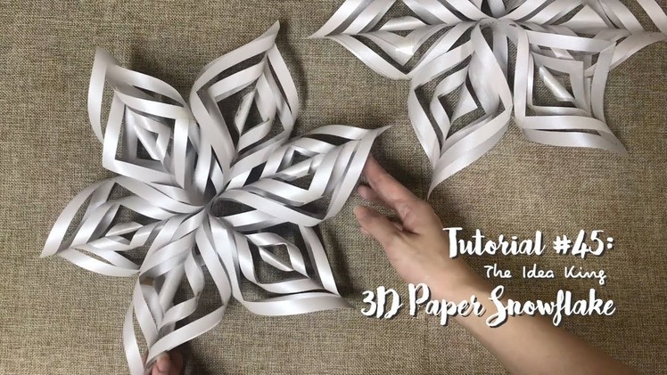 How to Make DIY 3D Paper Snowflake? | The Idea King Tutorial #45
