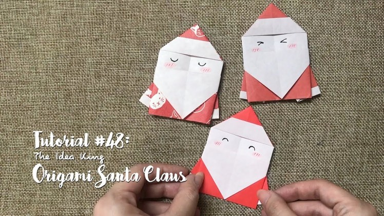 How to Make DIY Origami Cute Santa Claus? | The Idea King Tutorial #48