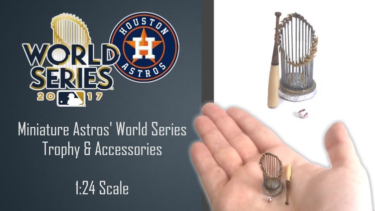 Miniature Astros' 2017 World Series Trophy Tutorial | Dollhouse | How to Make 1:24 Scale DIY