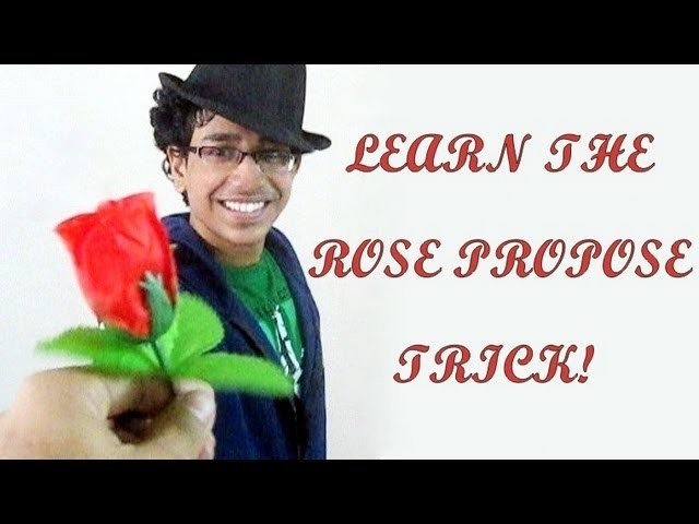 Rose Magic Trick Tutorial - Valentine Proposal