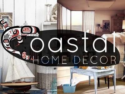 5 Coastal Home Décor and design ideas
