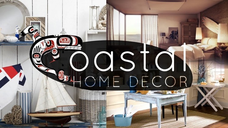 5 Coastal Home Décor and design ideas