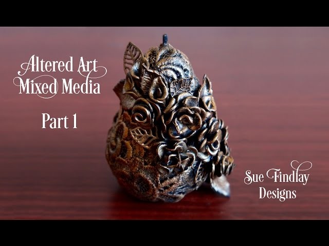 Altered Art Mixed Media - Part 1