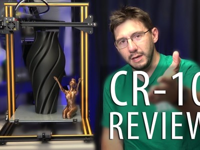 Creality CR-10 - Is It The Best 3D Printer?