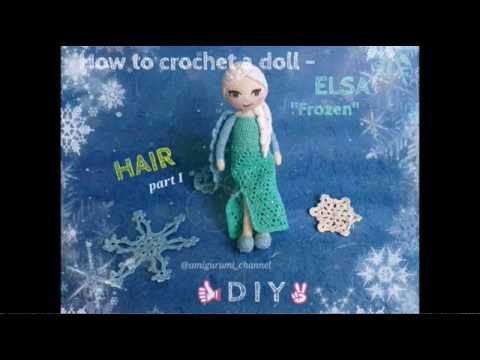 Crocheted ELSA "Frozen" - HAIR TUTORIAL part I