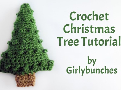 Cute Crochet Christmas Tree Tutorial | Girlybunches