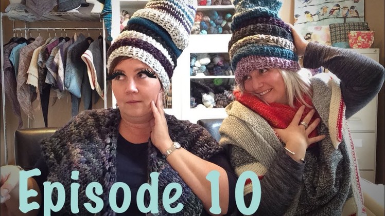 Episode 10:  All the hats, more shawls, KAL Winners and a new KAL
