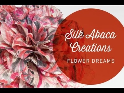 Hat Classes - Flower Dreams With Silk Abaca
