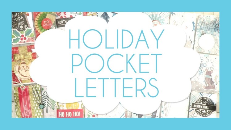 HOLIDAY POCKET LETTERS. Process, Tips, Wrapping, Etc