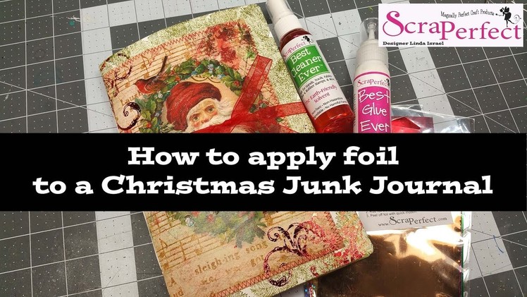 How to apply foil to a Christmas Junk Journal