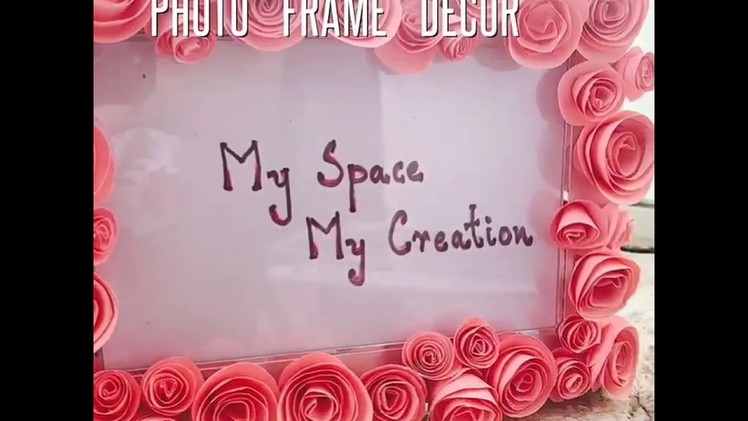 How to decorate a photo frame.decoration crafts