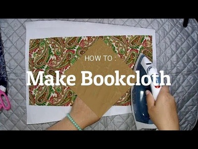 How to Make Your Own Bookcloth Tutorial