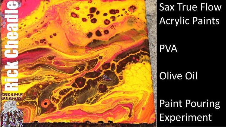 Pouring Project Using Sax True Flow Paints, PVA and Olive Oil