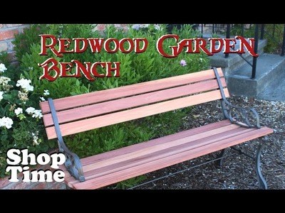 Redwood Garden Bench: 11 Years On My List!