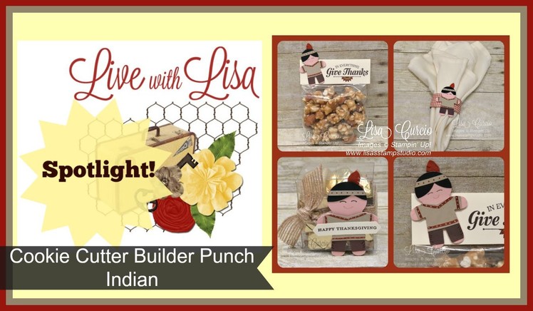 SPOTLIGHT "Live with Lisa" - Cookie Cutter Builder Punch Indian