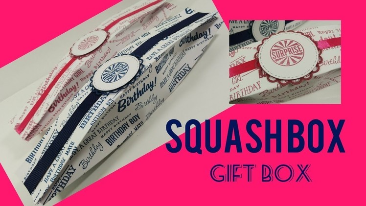 Squash Box Gift Box | Video Tutorial