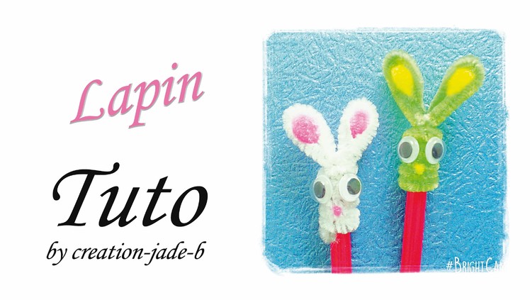 Tuto Cure-Pipes. Fil Chenille - Embout de Crayon Lapin !