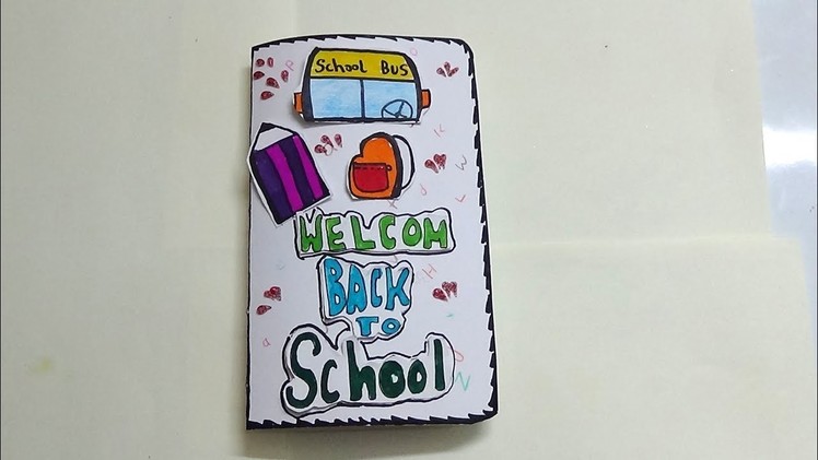 WELCOME BACK TO SCHOOL CARD FOR KIDS-VERY SIMPLE CARD MAKING LEARNING ARTS AND CRAFTS FOR KIDS
