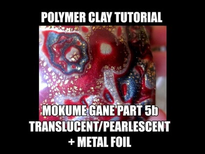 164 Polymer clay tutorial - Mokume Gane part 5b