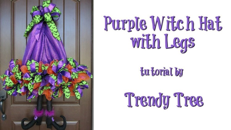 2017 Purple Witch Hat with Legs Tutorial by Trendy Tree