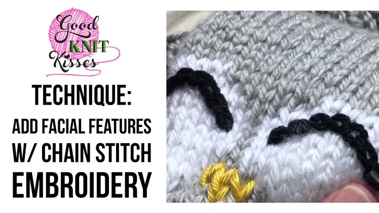 Add Facial Features to Knits with Chain Stitch Embroidery