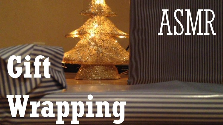 ASMR Wrapping Christmas Presents (ft. GT ASMR)