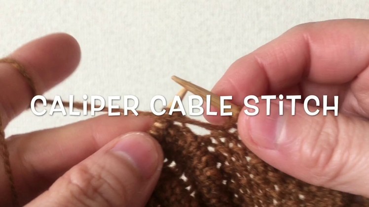Caliper Cable Stitch for RYO and arris pattern
