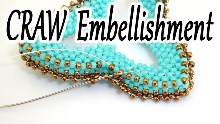 CRAW decoration - How to create a Cubic RAW embellishment all around a CRAW open shape