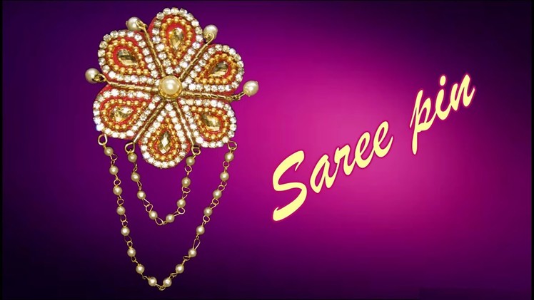 DIY - How to make stylist Saree Pin. Broach at home. Tutorial