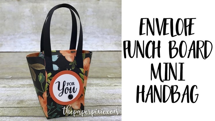 Envelope Punch Board Mini Handbag - Facebook Live!