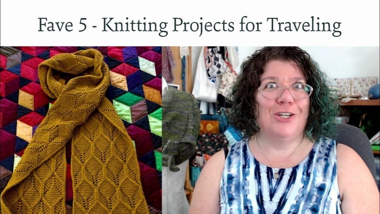 Favorite 5 - Knitting Projects for Traveling