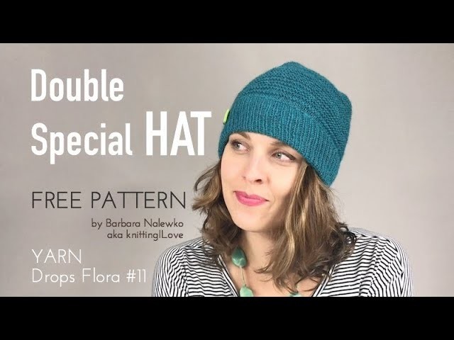 FREE PATTERN - Double Special HAT yarn Drops Flora - FO | knitting ILove