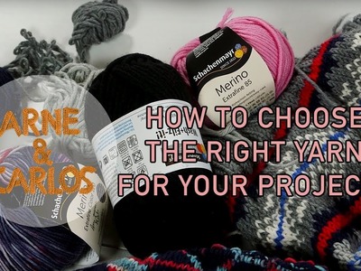 How to choose the right yarn for your projects by ARNE & CARLOS