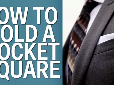 How To Fold A Pocket Square