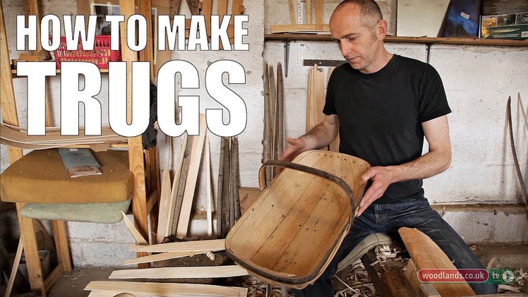 How to Make Trugs