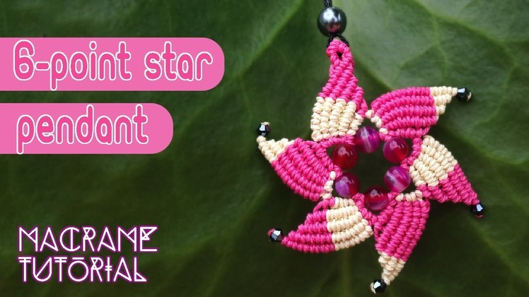 Macrame tutorial: The Six point star pendant with simple color scheme
