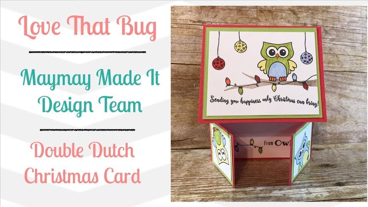Maymay Made It DT | Double Dutch Christmas Card