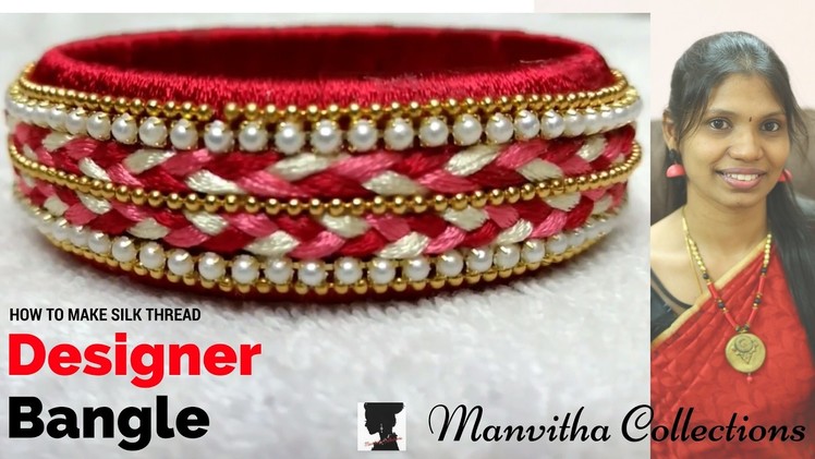 Silk Thread Designer Bangle | Braided Bangle |  Manvitha Collections