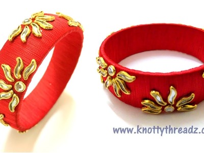 Silk Thread Jewelry | Designer Kada Bangle | New Design |  www.knottythreadz.com
