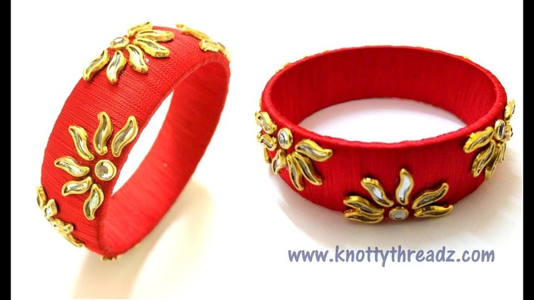 Silk Thread Jewelry | Designer Kada Bangle | New Design |  www.knottythreadz.com