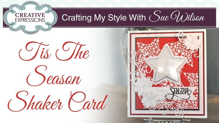 Star Shaker Card |Crafting My Style with Sue Wilson