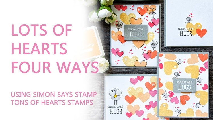 Tons Of Hearts Four Ways - Valentine's Day Cards