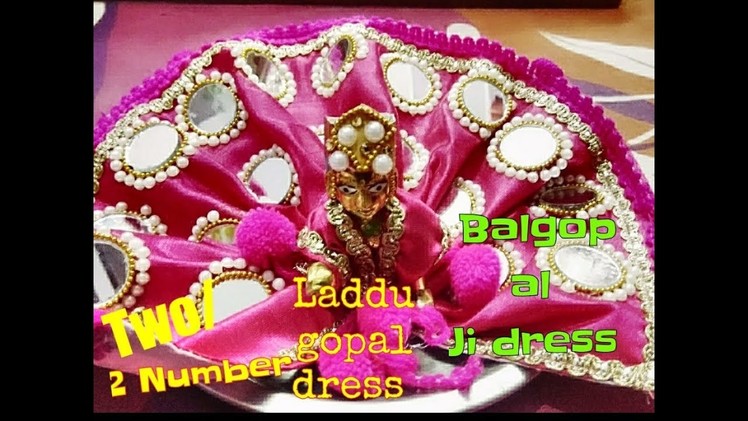 Two.2 Number Laddu gopal Ji dress very easily to make