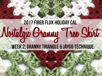 2017 Fiber Flux Holiday CAL Week 2: Granny Triangle and JAYGO