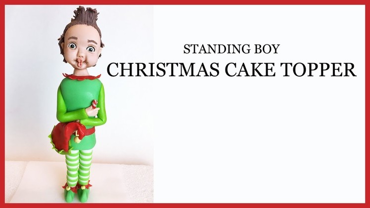 Christmas Cake Topper: Standing Boy Fondant Figure.Sugar Craft Modelling Topper in Elf Outfit