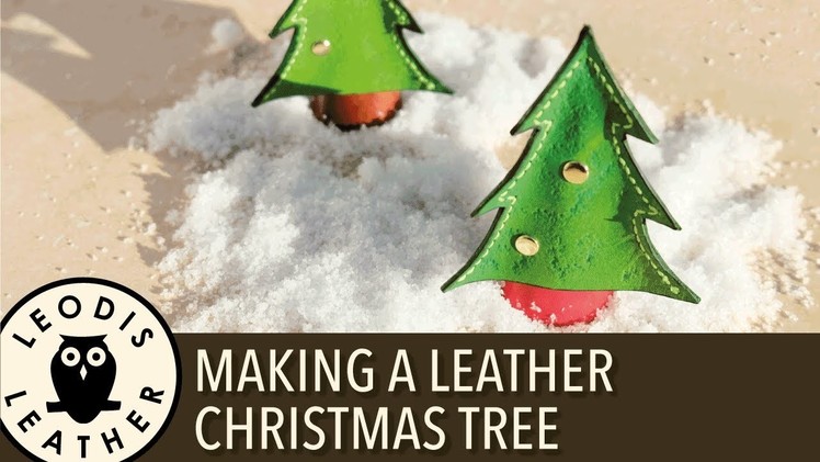 Christmas Leather Craft #1 - Making a Christmas Tree 4K