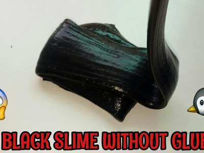 DIY BLACK SLIME WITHOUT GLUE ! Simple ????